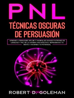 cover image of PNL Técnicas Oscuras de Persuasión